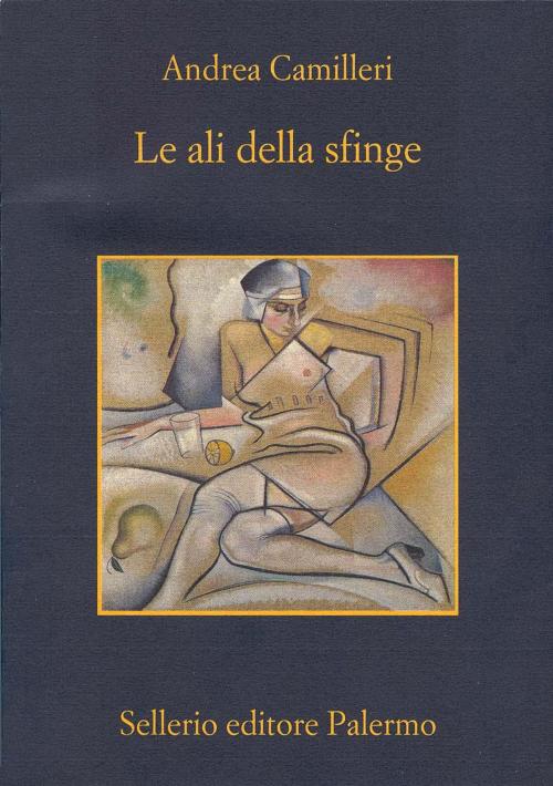 Cover of the book Le ali della sfinge by Andrea Camilleri, Sellerio Editore