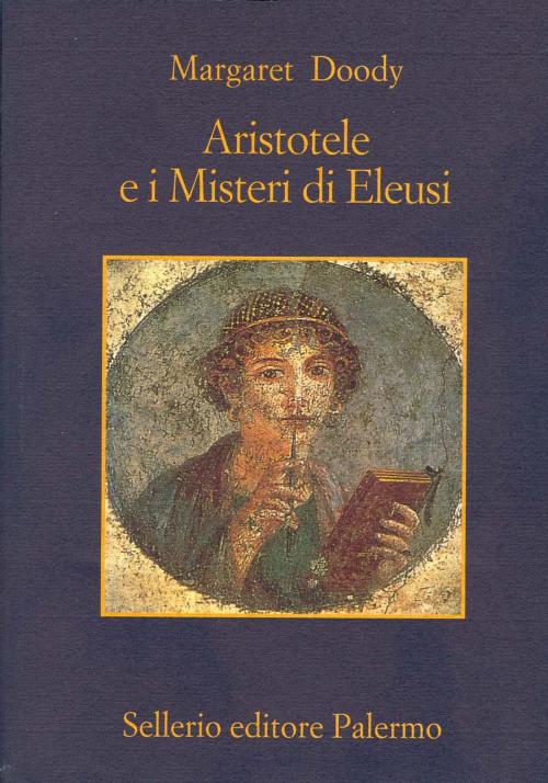 Cover of the book Aristotele e i Misteri di Eleusi by Margaret Doody, Beppe Benvenuto, Sellerio Editore