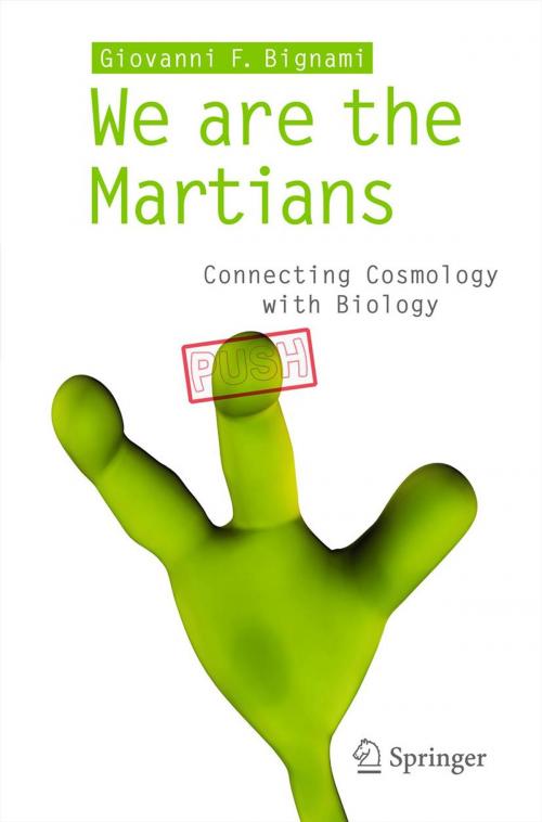 Cover of the book We are the Martians by Giovanni F Bignami, Springer Milan