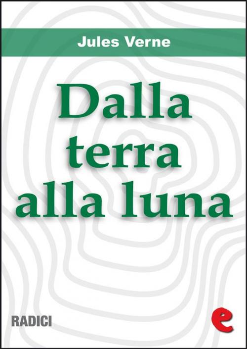 Cover of the book Dalla terra alla luna by Jules Verne, Kitabu