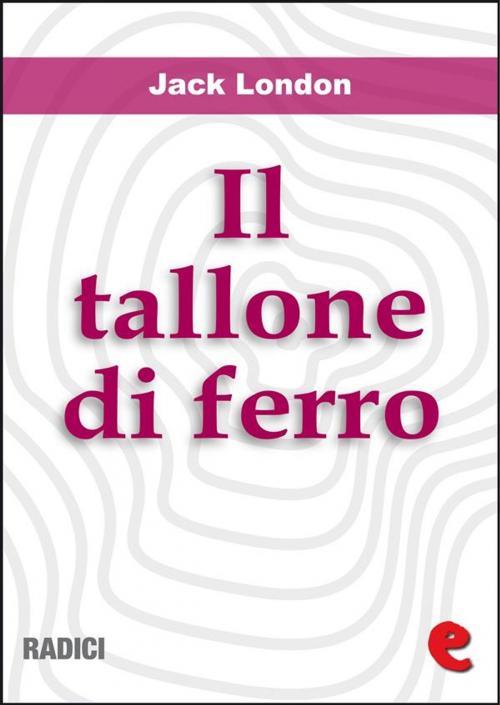 Cover of the book Il Tallone di Ferro (The Iron Heel) by Jack London, Kitabu