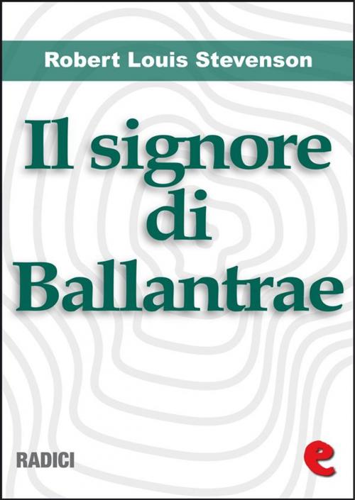 Cover of the book Il Signore di Ballantrae (The Master of Ballantrae) by Robert Louis Stevenson, Kitabu