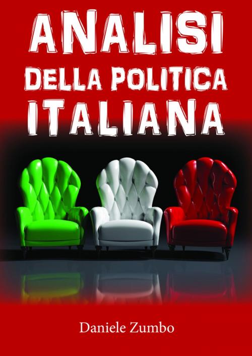 Cover of the book Analisi della Politica Italiana by Daniele Zumbo, Youcanprint