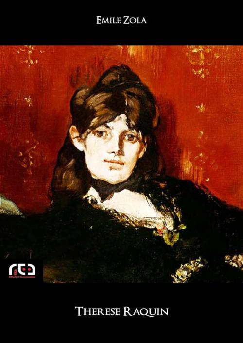 Cover of the book Therese Raquin by Emile Zola, Annalisa Iezzi (a cura di), REA Multimedia
