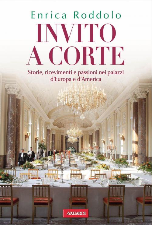Cover of the book Invito a corte by Enrica Roddolo, Vallardi