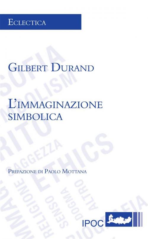 Cover of the book L'immaginazione simbolica by Gilbert Durand, IPOC Italian Path of Culture