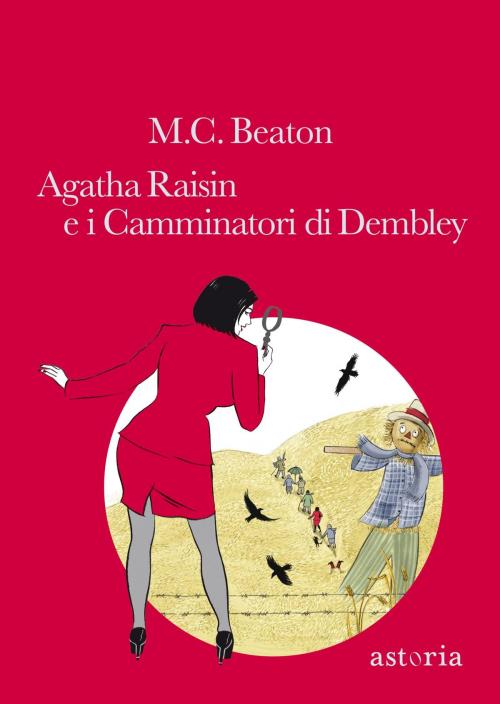 Cover of the book Agatha Raisin e i Camminatori di Dembley by M.C. Beaton, astoria