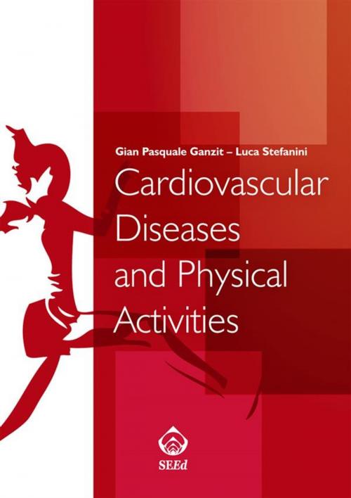 Cover of the book Cardiovascular Diseases and Physical Activity by Gian Pasquale Ganzit, Luca Stefanini, SEEd Edizioni Scientifiche