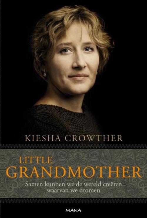Cover of the book Little grandmother by Kiesha Crowther, Uitgeverij Unieboek | Het Spectrum