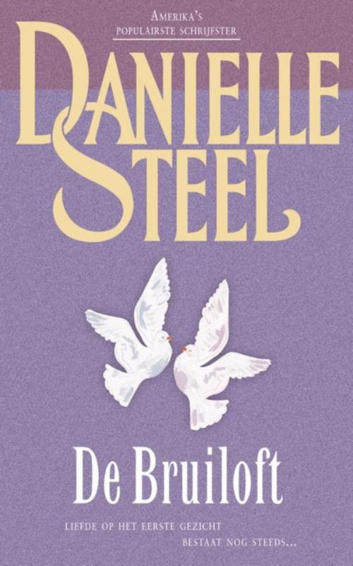 Cover of the book De bruiloft by Danielle Steel, Luitingh-Sijthoff B.V., Uitgeverij
