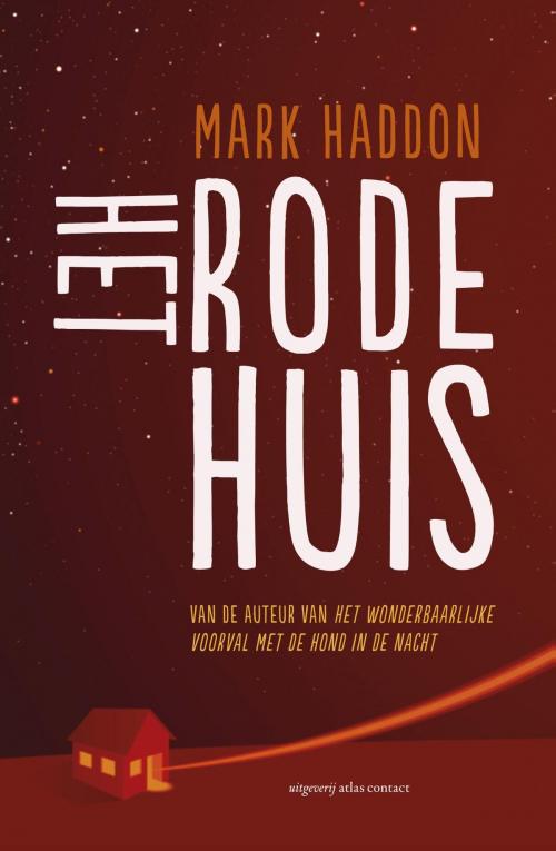 Cover of the book Het rode huis by Mark Haddon, Atlas Contact, Uitgeverij