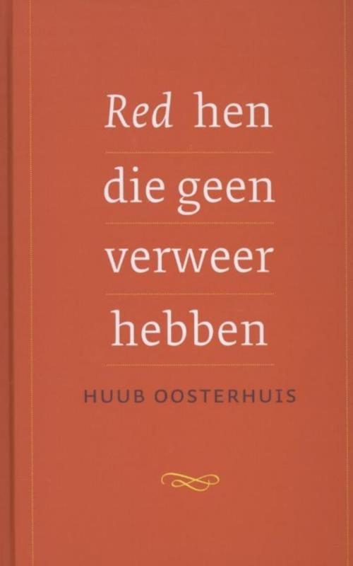 Cover of the book Red hen die geen verweer hebben by Huub Oosterhuis, VBK Media