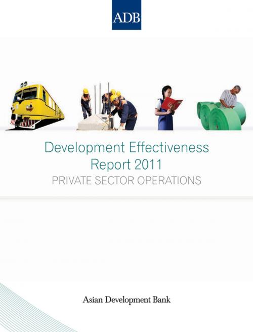 Cover of the book Development Effectiveness Report 2011 by Asian Development Bank, Asian Development Bank