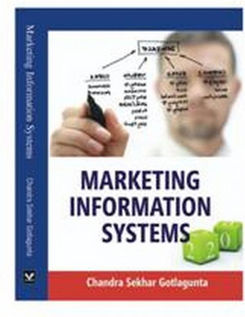 Cover of the book Marketing Information Systems by Chandra Sekhar Dr Gotlagunta, Kalpaz Publications