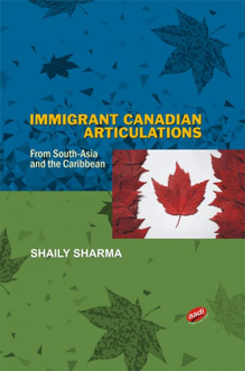 Cover of the book Immigrant Canadian Articlulations by Shaily Sharma, Aadi Publications