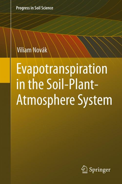 Cover of the book Evapotranspiration in the Soil-Plant-Atmosphere System by Viliam Novak, Springer Netherlands