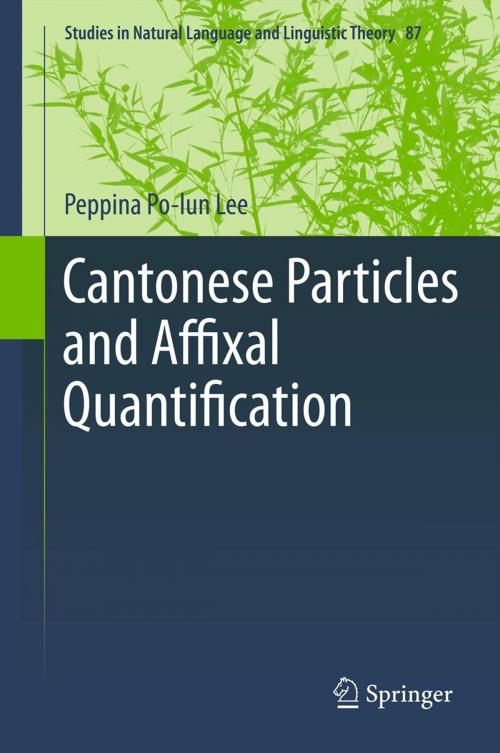 Cover of the book Cantonese Particles and Affixal Quantification by Peppina Po-lun Lee, Springer Netherlands