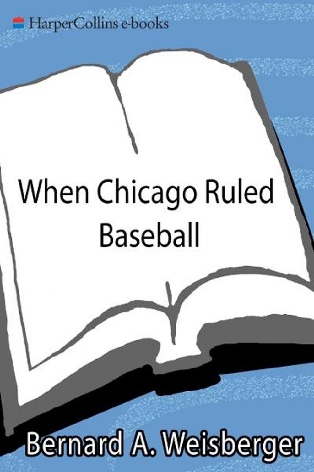 Big bigCover of When Chicago Ruled Baseball