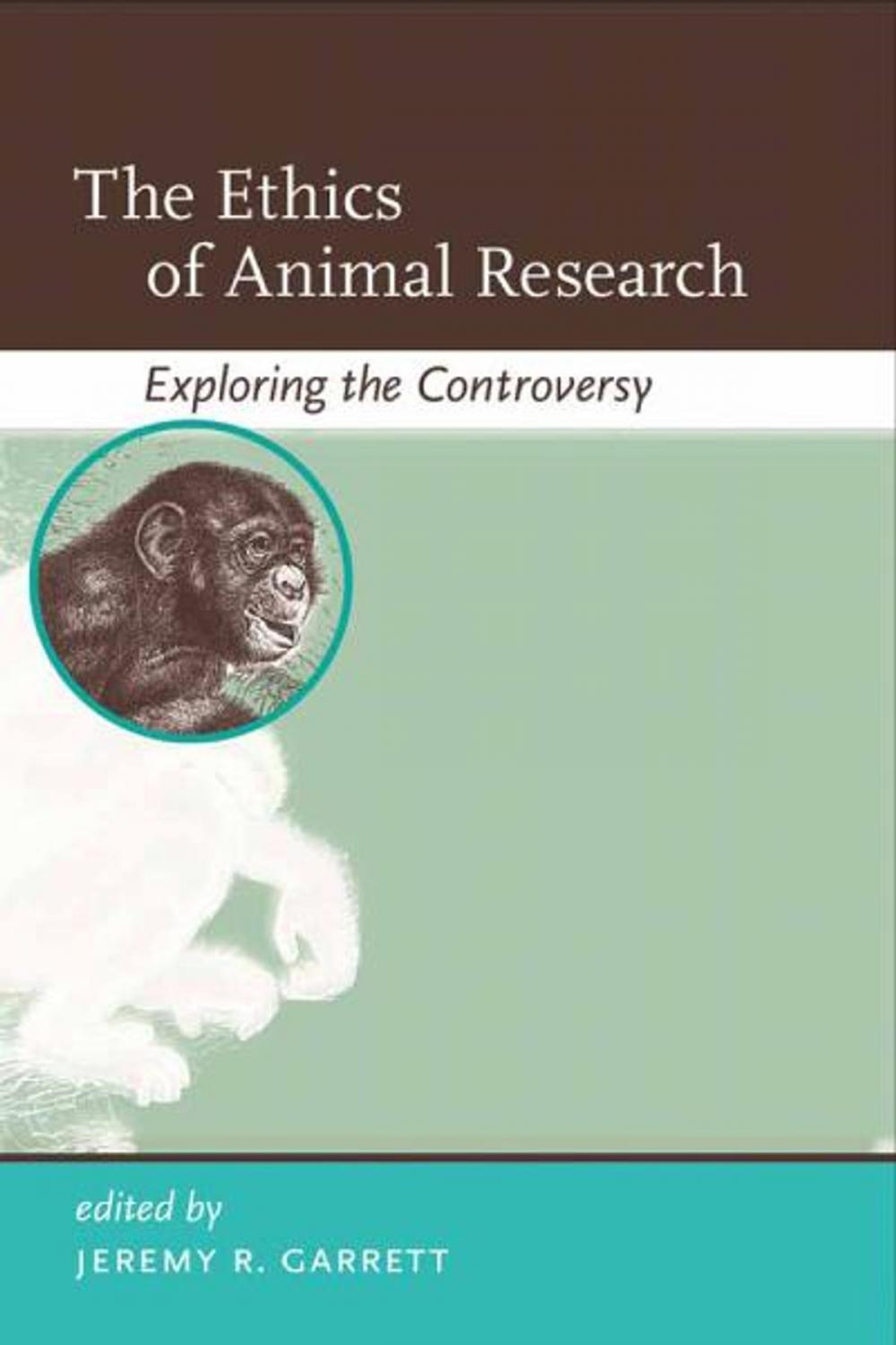 Big bigCover of The Ethics of Animal Research