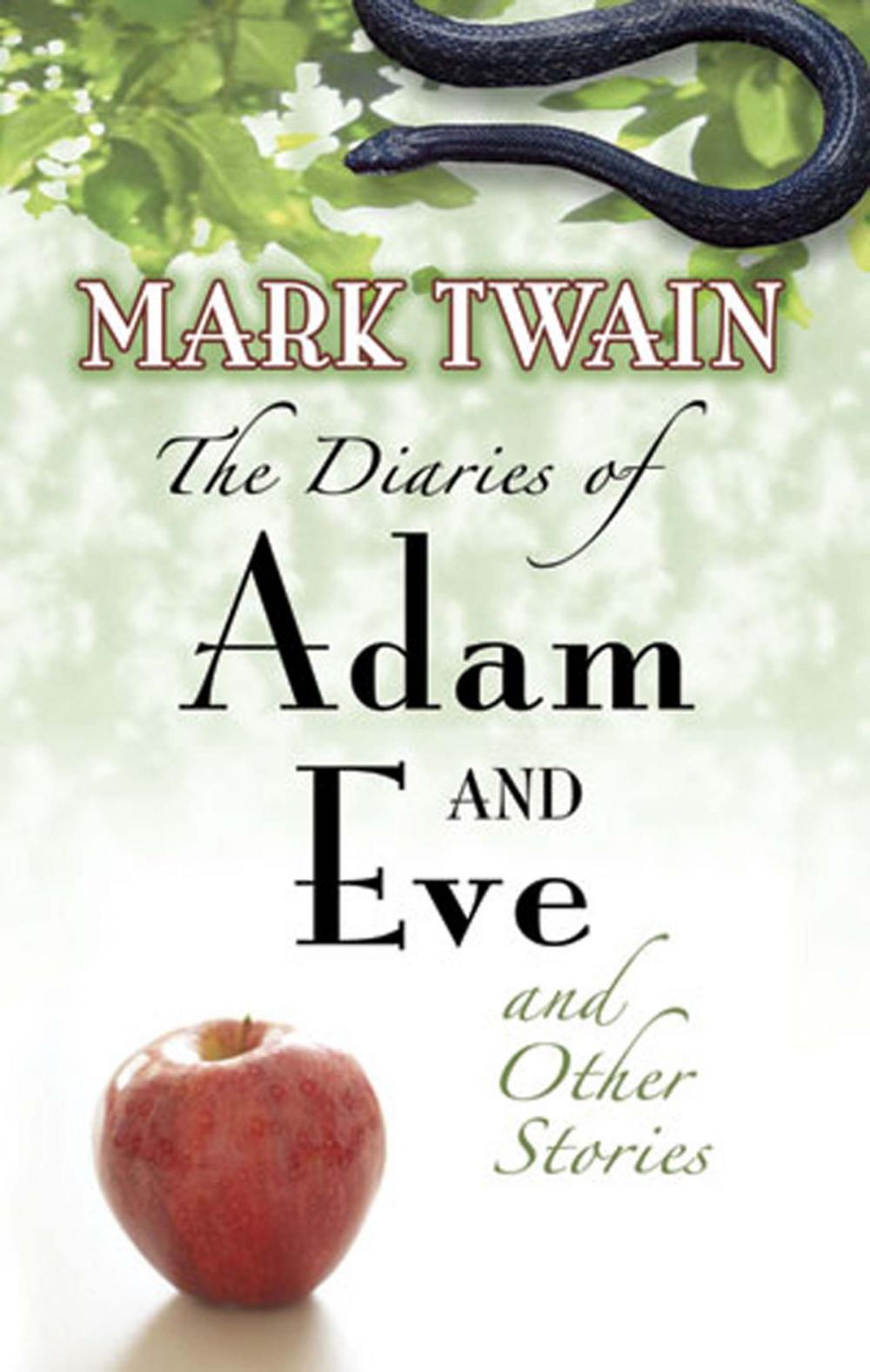 Big bigCover of The Diaries of Adam and Eve and Other Stories