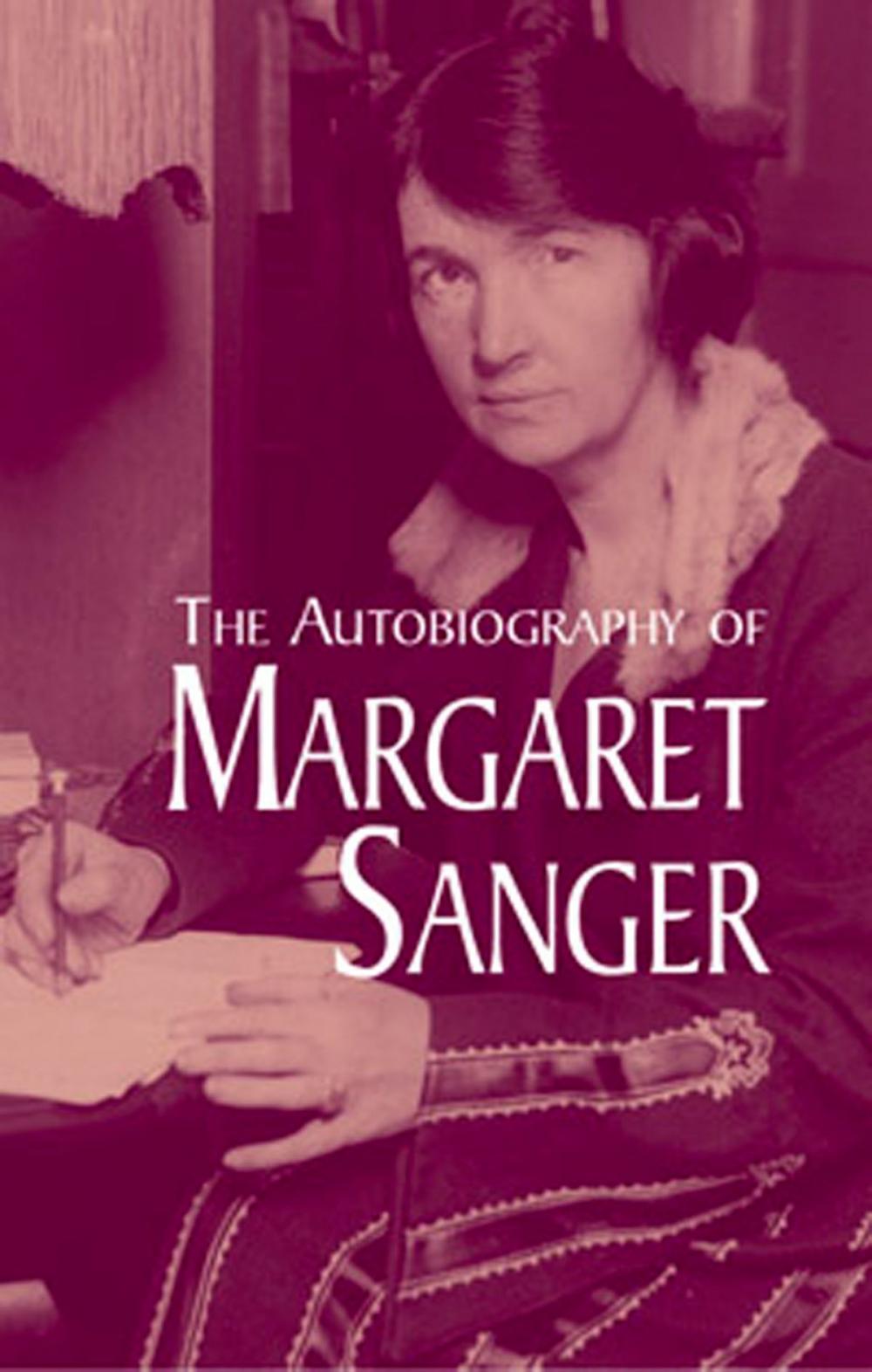 Big bigCover of The Autobiography of Margaret Sanger