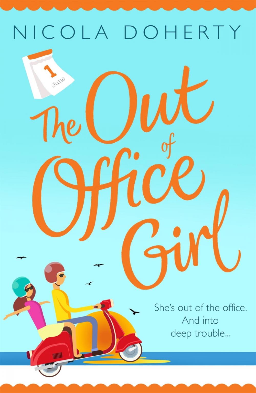 Big bigCover of The Out of Office Girl: Summer comes early with this gorgeous rom-com!
