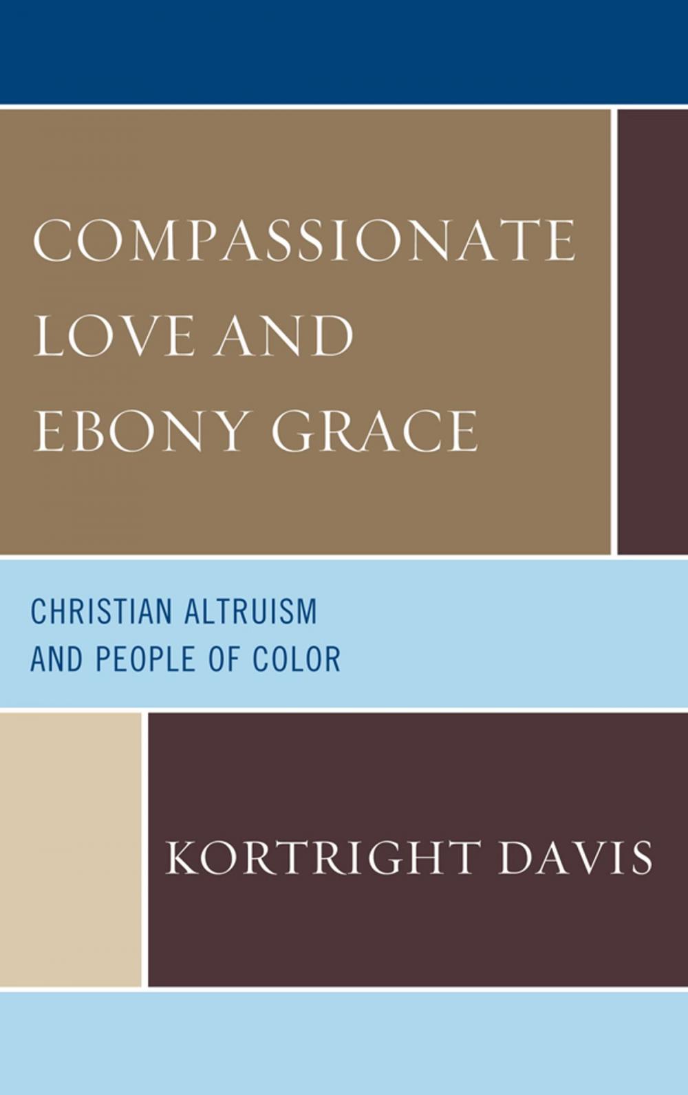 Big bigCover of Compassionate Love and Ebony Grace