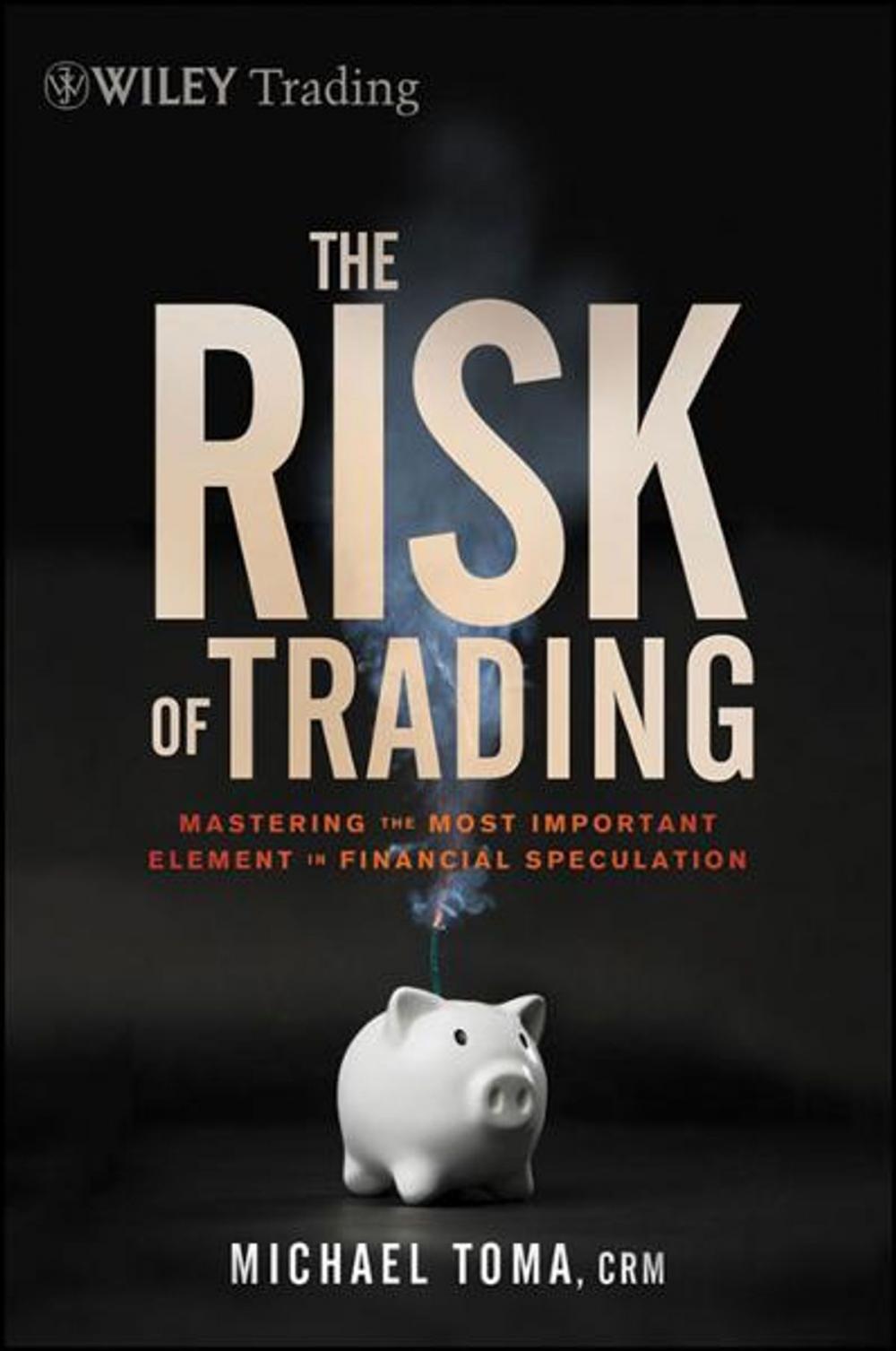 Big bigCover of The Risk of Trading