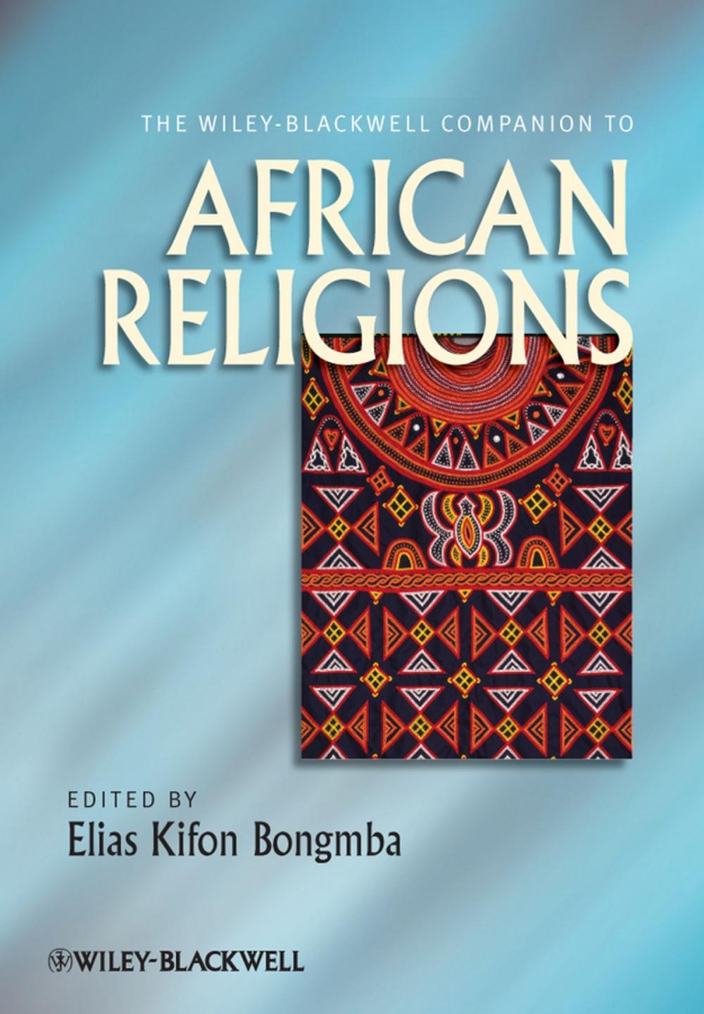 Big bigCover of The Wiley-Blackwell Companion to African Religions