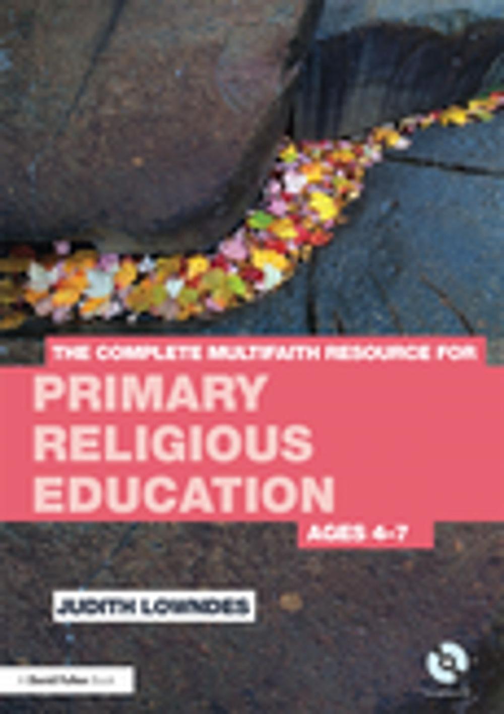 Big bigCover of The Complete Multifaith Resource for Primary Religious Education
