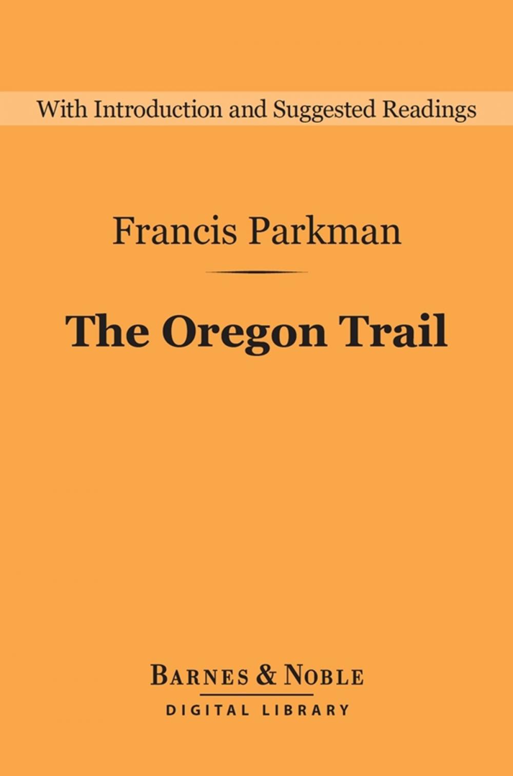 Big bigCover of The Oregon Trail (Barnes & Noble Digital Library)
