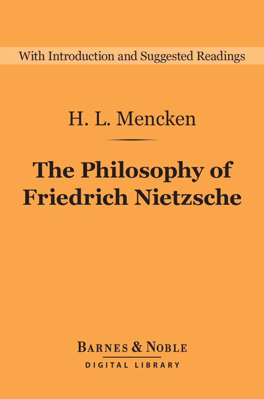 Big bigCover of The Philosophy of Friedrich Nietzsche (Barnes & Noble Digital Library)