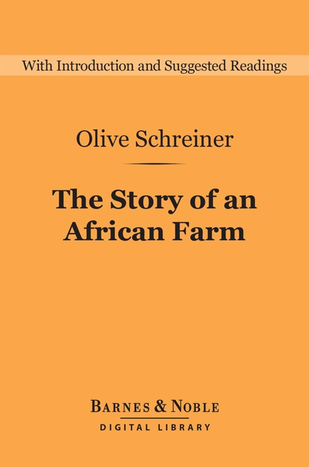 Big bigCover of The Story of an African Farm (Barnes & Noble Digital Library)