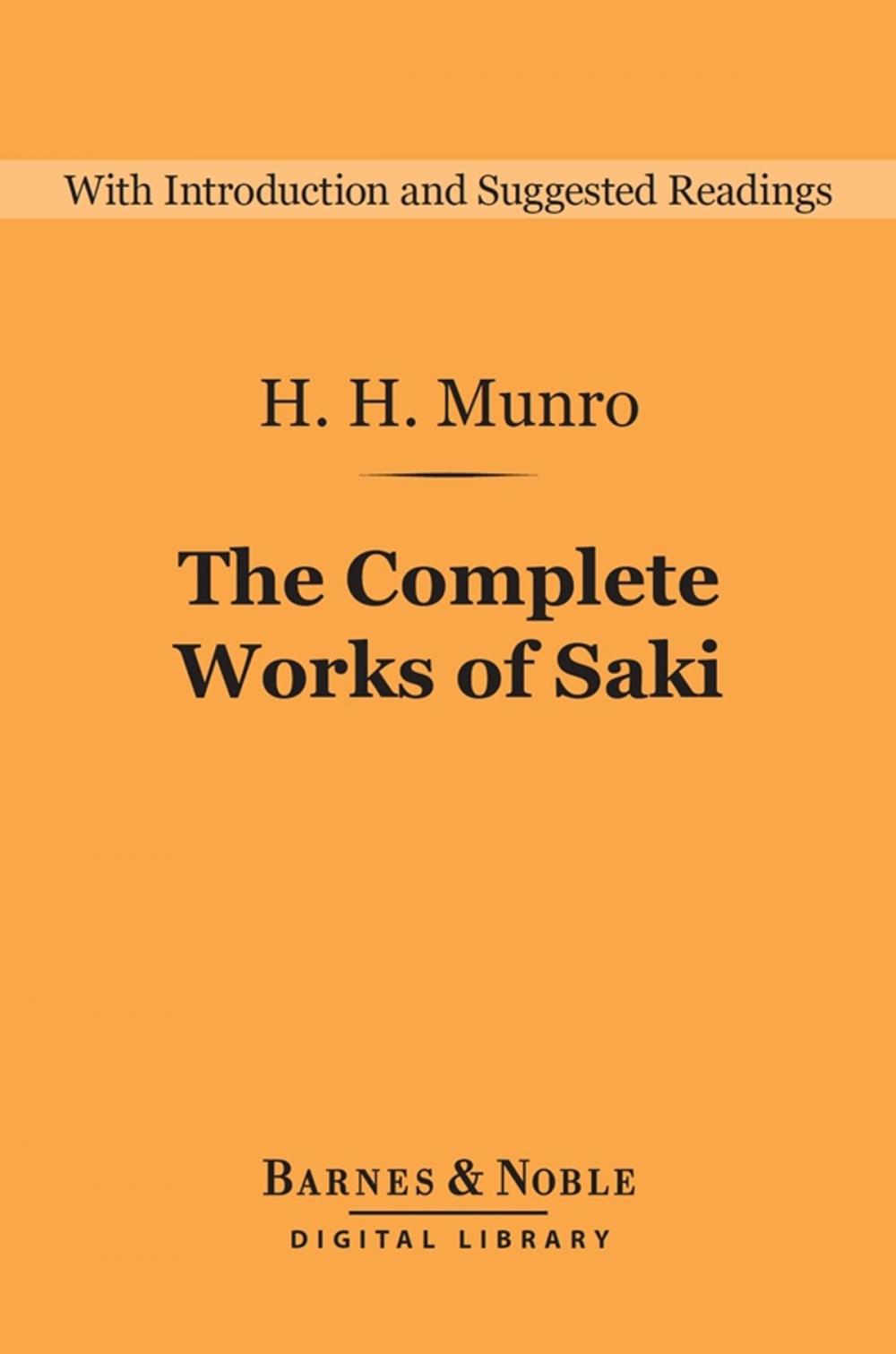 Big bigCover of The Complete Works of Saki (Barnes & Noble Digital Library)