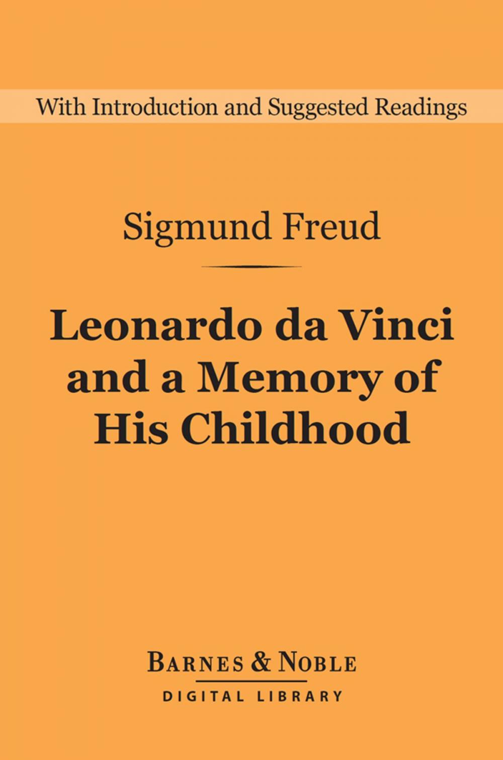 Big bigCover of Leonardo da Vinci and a Memory of His Childhood (Barnes & Noble Digital Library)