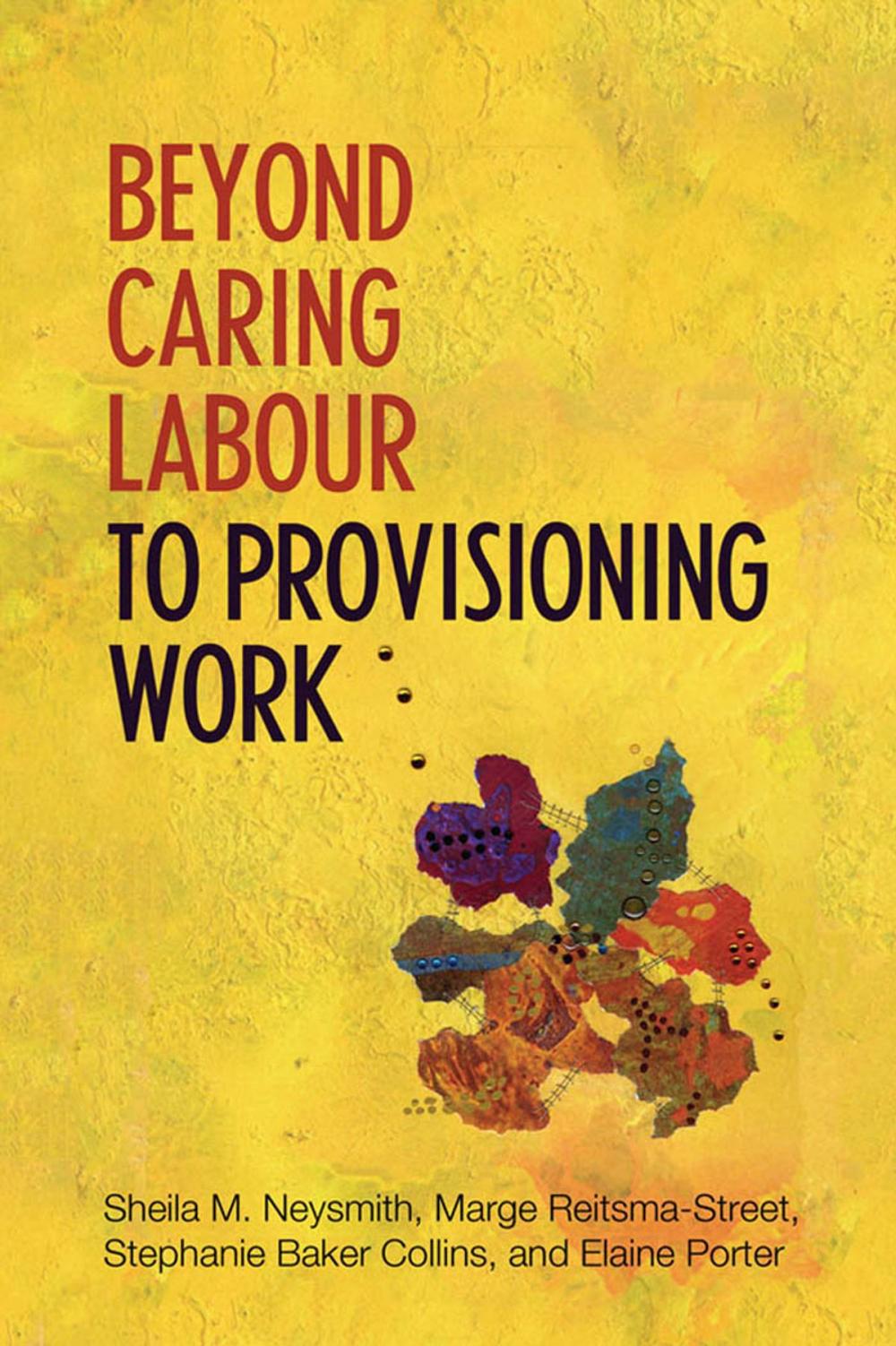 Big bigCover of Beyond Caring Labour to Provisioning Work