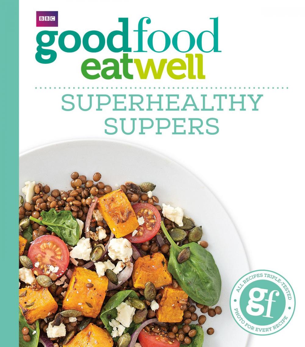 Big bigCover of Good Food: Superhealthy Suppers
