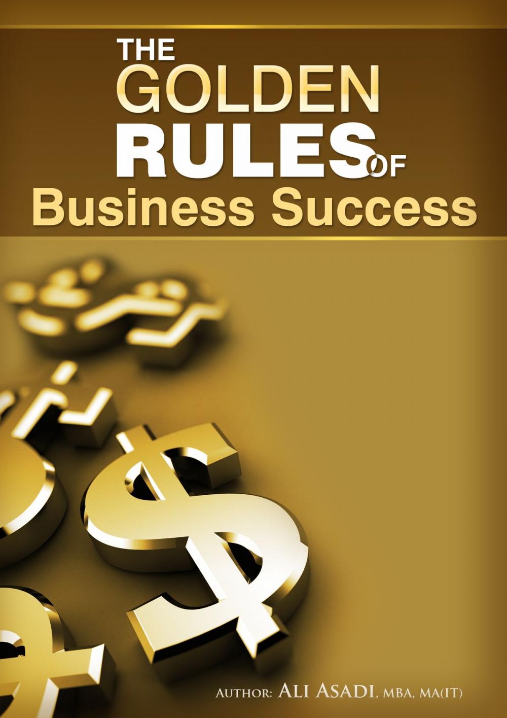 Big bigCover of The Golden Rules of Business Success