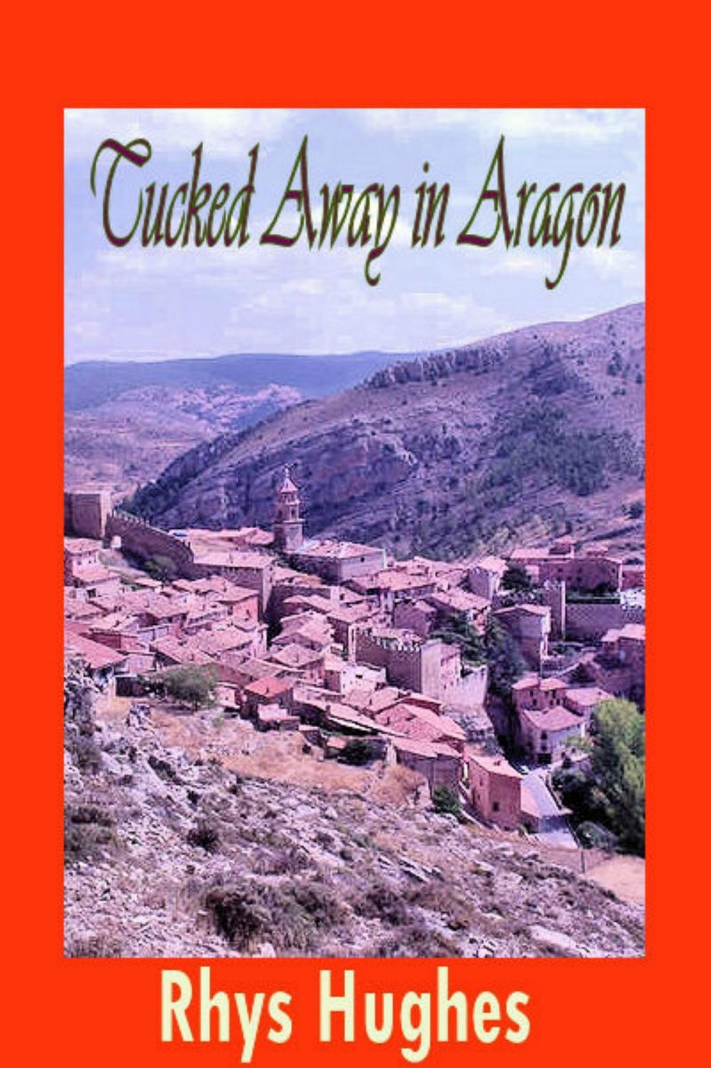 Big bigCover of Tucked Away in Aragon