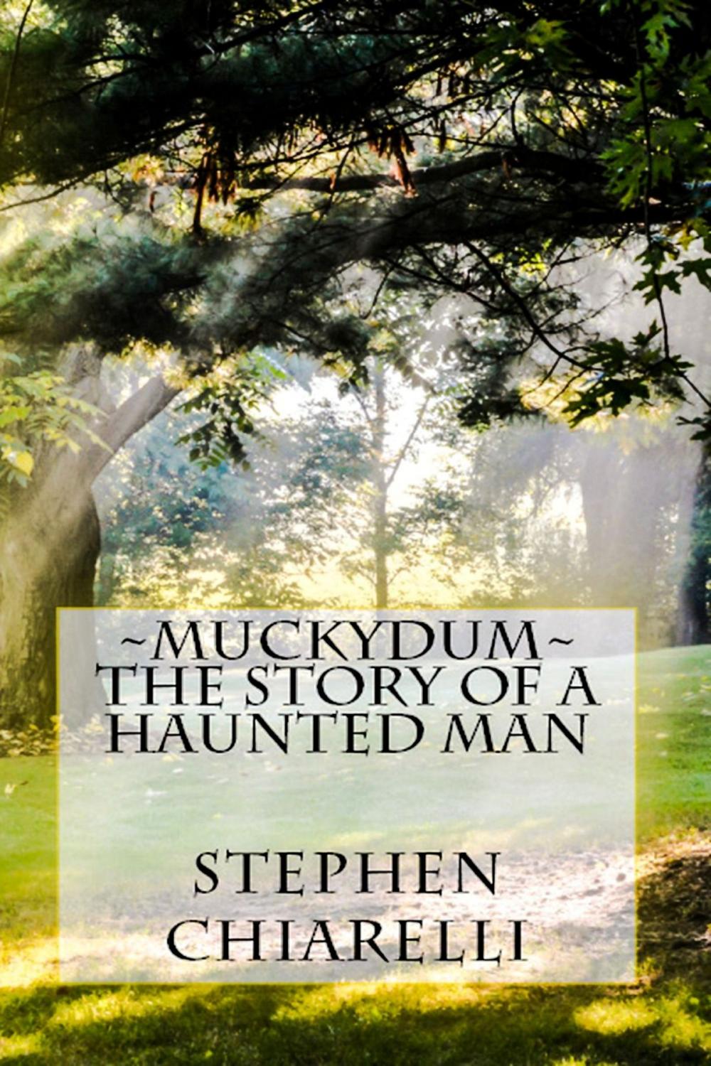 Big bigCover of Muckydum: The Story of a Haunted Man