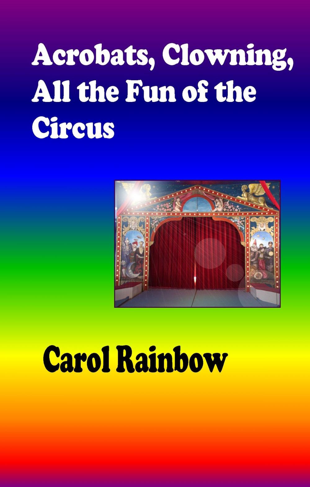 Big bigCover of Acrobats, Clowning, all the Fun of the Circus