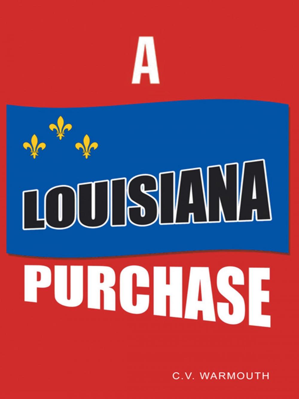 Big bigCover of A Louisiana Purchase