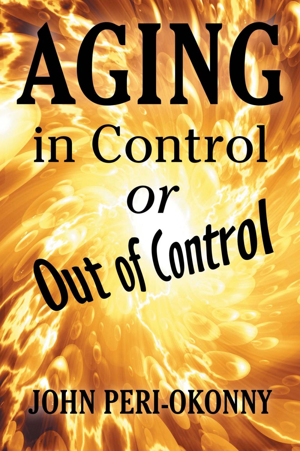 Big bigCover of Aging in Control or out of Control