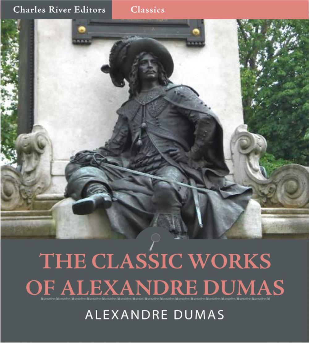 Big bigCover of The Classic Works of Alexandre Dumas (Illustrated Edition)