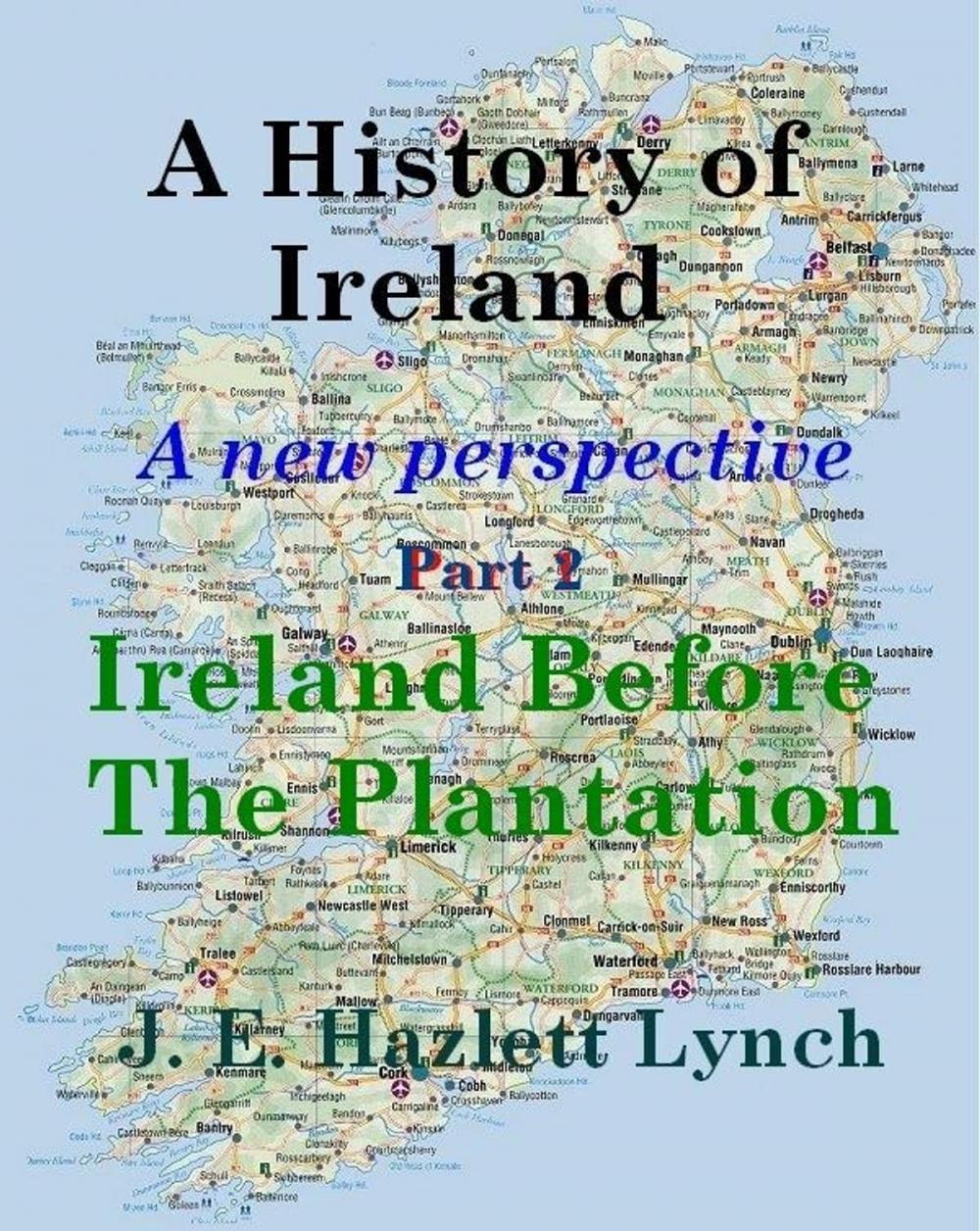 Big bigCover of A History of Ireland: Ireland before The Plantation