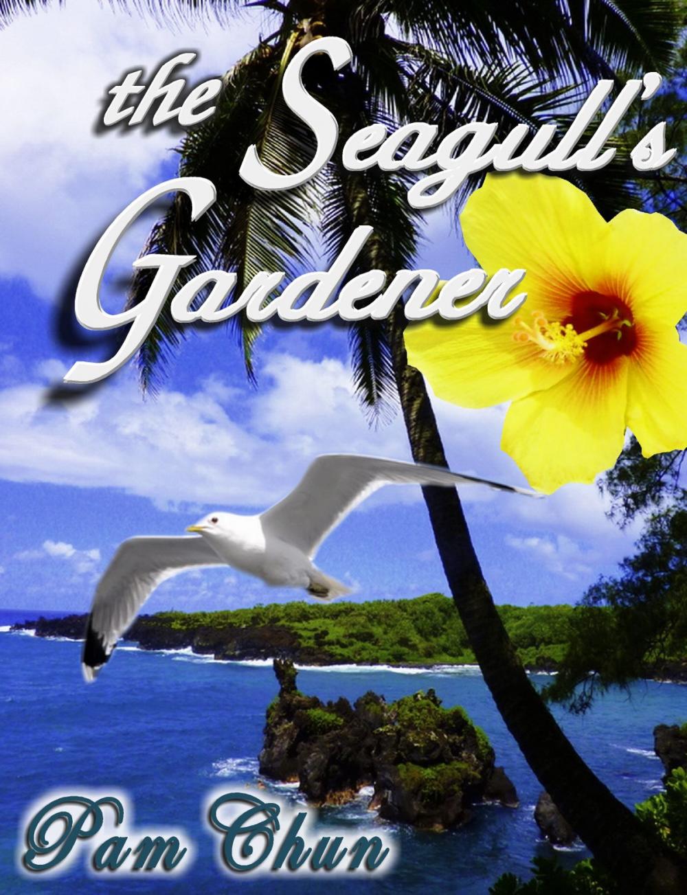 Big bigCover of The Seagull's Gardener: My Father's Last Odyssey