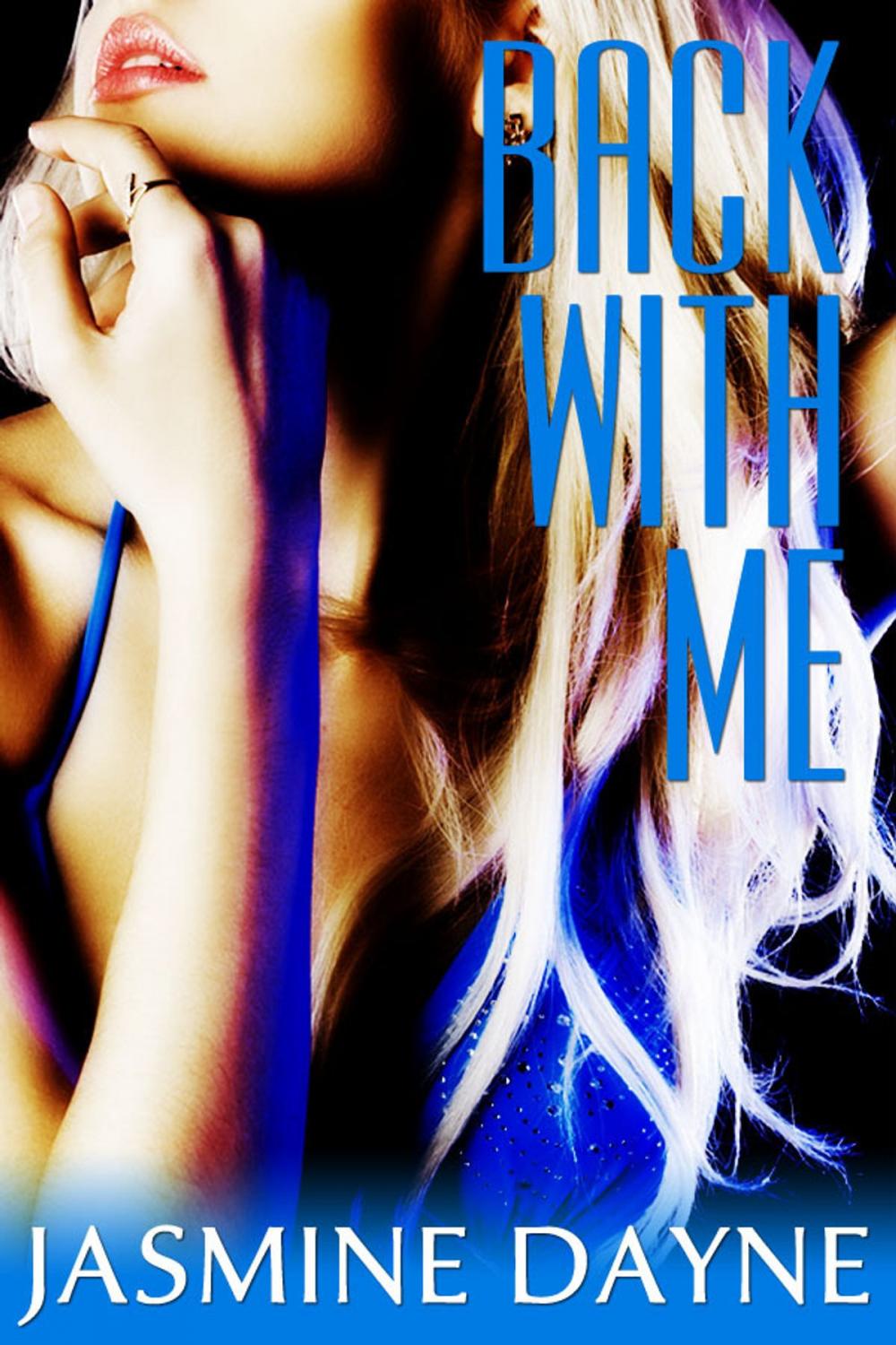 Big bigCover of Back with Me (Virgin Erotic Fiction)