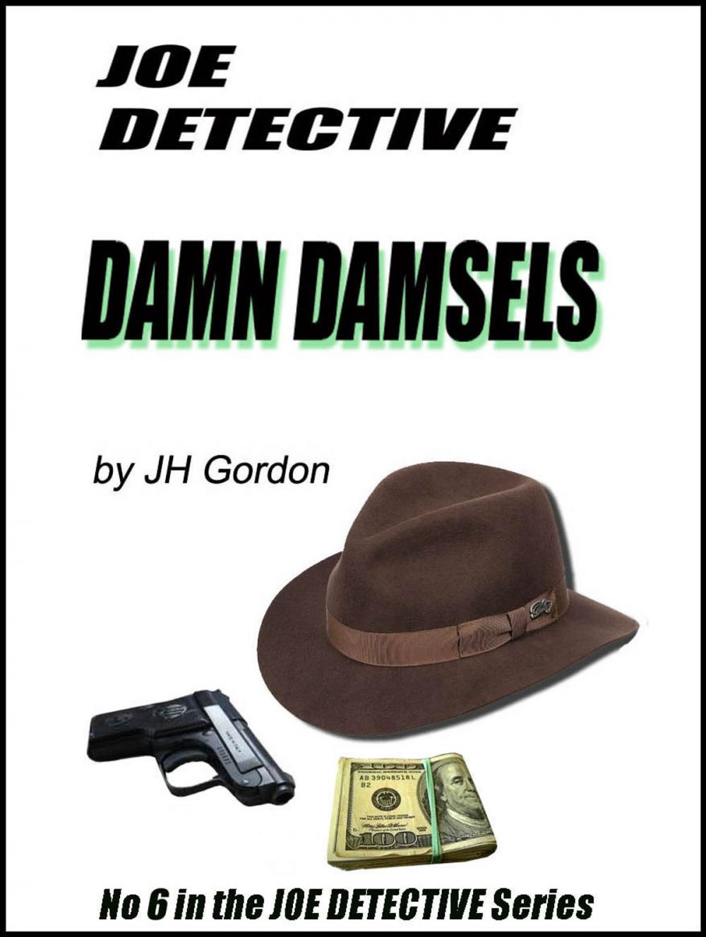 Big bigCover of Joe Detective: Damn Damsels (Book Six)