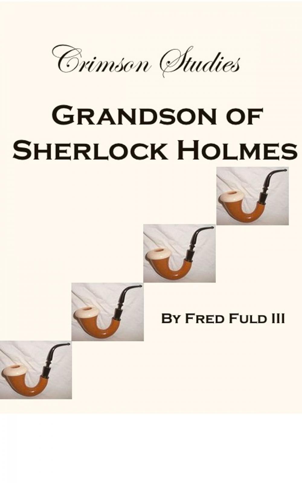 Big bigCover of Crimson Studies: Grandson of Sherlock Holmes