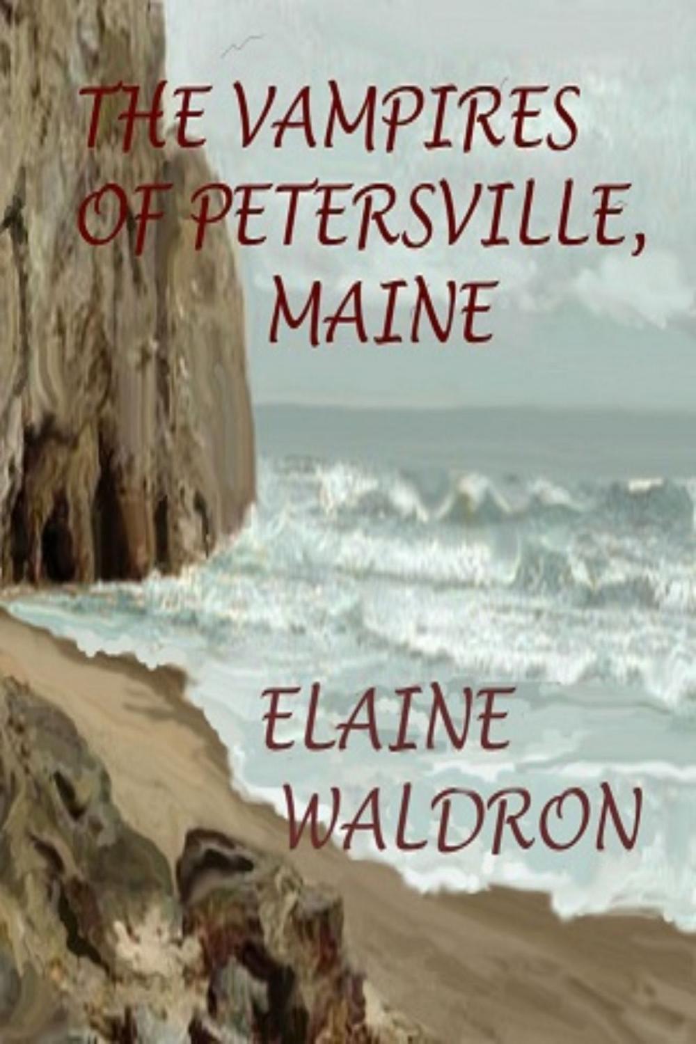 Big bigCover of The Vampires of Petersville, Maine